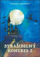 kniha Strašidelný kongres 2, Zachardová Magdalena 2021