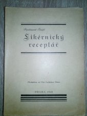 kniha Likérnický receptář, Ferdinand Štaffl 1940