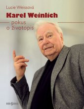 kniha Karel Weinlich - pokus o životopis, Radioservis 2016