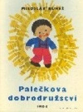 kniha Palečkova dobrodružství Pro malé čtenáře, SNDK 1964