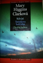 kniha Kdo jsi Tatínkova holčička ; Druhá šance, Reader’s Digest 2006