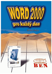kniha Word 2000 pro každý den, BEN - technická literatura 2000