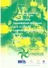 kniha Metodika výuky komunikačních dovedností na II. st. ZŠ a SŠ z pohledu pedagogické praxe - náměty pro začínajícího učitele, Ostravská univerzita v Ostravě 2010