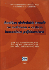 kniha Analýza globálních trendů ve světovém a českém komerčním pojišťovnictví, Oeconomica 2007