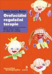 kniha Orofaciální regulační terapie metoda reflexní terapie pro oblast úst a obličeje, Portál 2006