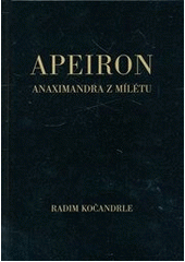 kniha Apeiron Anaximandra z Mílétu, Západočeská univerzita v Plzni 2011