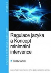 kniha Regulace jazyka a Koncept minimální intervence, Nakladatelství Lidové noviny 2008