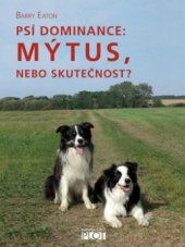 kniha Psí dominance: mýtus, nebo skutečnost?, Plot 2010