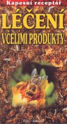 kniha Léčení včelími produkty, Eko-konzult 2003