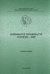 kniha Podnikové informační systémy - ERP, Slezská univerzita v Opavě, Obchodně podnikatelská fakulta v Karviné 2010