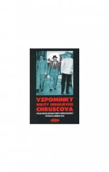 kniha Vzpomínky Nikity Sergejeviče Chruščova magnetofonové nahrávky z období glasnosti, Jota 2000