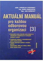 kniha Aktuální manuál pro každou odborovou organizaci., Sondy 2011
