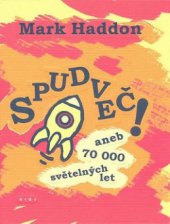 kniha Spudveč!, aneb, 70000 světelných let, Argo 2009