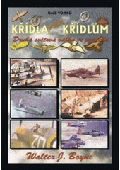 kniha Křídla proti křídlům letectvo ve druhé světové válce, Naše vojsko 2007