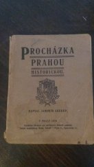 kniha Procházka Prahou historickou, s.n. 1928