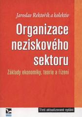 kniha Organizace neziskového sektoru základy ekonomiky, teorie a řízení, Ekopress 2010