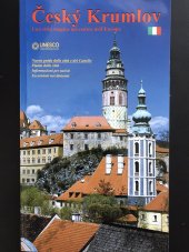 kniha Český Krumlov Una citta magica nel centro dell Europa, Unesco 2001