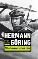 kniha Hermann Göring: Stíhací eso 1. světové války, Naše vojsko 2016