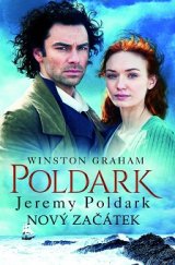 kniha Poldark 3. - Jeremy Poldark - Nový začátek, Baronet 2016