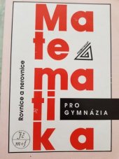 kniha Rovnice a nerovnice Učební text pro 1. roč. tříd gymnázií se zaměřením na matem., SPN 1986