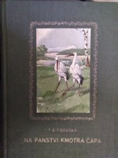 kniha Na panství kmotra Čápa, Jos. R. Vilímek 1926