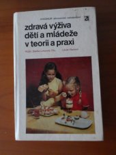 kniha Zdravá výživa dětí a mládeže v teorii a praxi, Avicenum 1974
