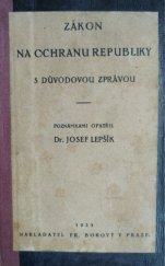 kniha Zákon na ochranu republiky s důvodovou zprávou připojen zákon o státním soudě, Fr. Borový 1923