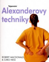 kniha Tajemství Alexanderovy techniky, Svojtka & Co. 2006