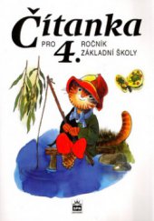 kniha Čítanka pro 4. ročník základní školy knížka ke čtení, zpívání, hraní a malování, SPN 2004