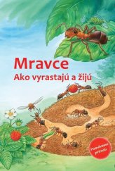 kniha Mravce Ako vyrastajú a žijú, Bookmedia 2019