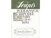 kniha Soupis poddaných podle víry z roku 1651. Boleslavsko, Národní archiv 2005