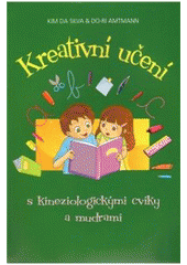 kniha Kreativní učení s kineziologickými cviky a mudrami, Anag 2010