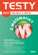 kniha Testy 2017 z matematiky pro žáky 9. tříd, Didaktis 2017