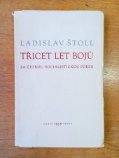 kniha Třicet let bojů za českou socialistickou poesii Ref. pronesený na pracovní konf. Svazu čs. spis. dne 22. ledna 1950, Orbis 1950