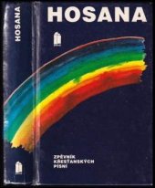 kniha Hosana Zpěvník křestan. písní ; Uspoř., Portál 1993