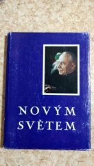 kniha Novým světem Cesta kardinála Josefa Berana do Spojených států amerických a Kanady, Sekretariát J. Em. kardinála Josefa Berana 1967