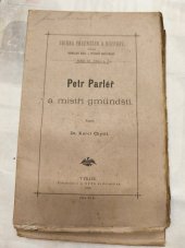 kniha Petr Parléř a mistři gmündští, Knihtiskárna a nakladatelství J. Otty 1886