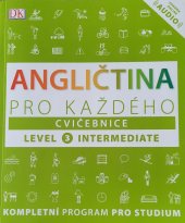 kniha Angličtina pro každého cvičebnice, úroveň 3 - intermediate, Universum 2019