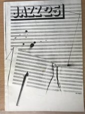 kniha Jazz 25 Bulletin současné hudby, Jazzová sekce Svazu hudebníků 1979
