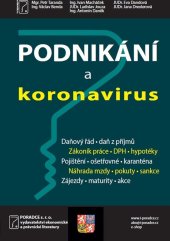 kniha Podnikání a koronavirus Daňový řád, daň z príjmů, Zákonník práce, DPH, hypotéky, Pojištění..., Poradce 2020