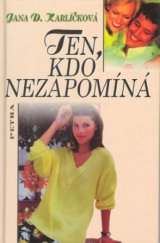 kniha Ten, kdo nezapomíná, Petra 2002