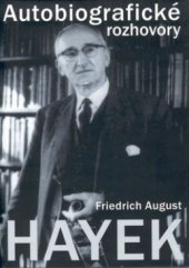 kniha Friedrich August Hayek autobiografické rozhovory, Barrister & Principal 2002