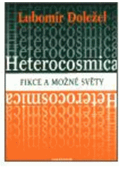 kniha Heterocosmica fikce a možné světy, Karolinum  2003