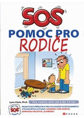 kniha SOS pomoc pro rodiče, CPress 2012