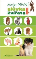 kniha Moje první slůvka Zvířata, Svojtka 2020