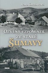 kniha Ozvěny vzpomínek ze staré Šumavy, Víkend  2024