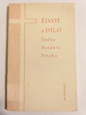 kniha Život a dílo Sadhu Sundara Singha, Ústřední církevní nakladatelství 1970