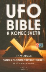 kniha UFO, bible a konec světa přehlížená poselství a utajované skutečnosti, Votobia 1998