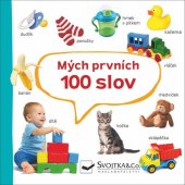 kniha Mých prvních 100 slov, Svojtka 2020
