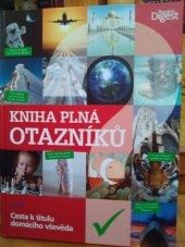 kniha Kniha plná otazniků Cesta k titulu domácího vševěda, Reader’s Digest 2014